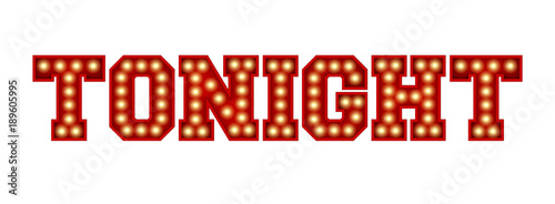 Tonight word made from red vintage lightbulb lettering isolated on a white. 3D Rendering photo