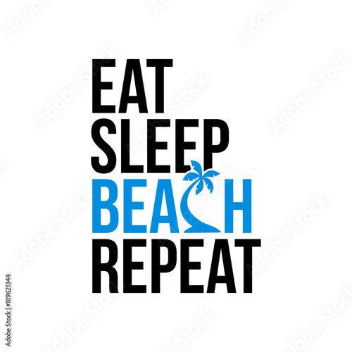 eat sleep beach repeat icon sign photo