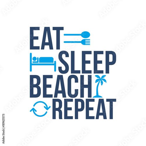 eat sleep beach repeat icon sign photo