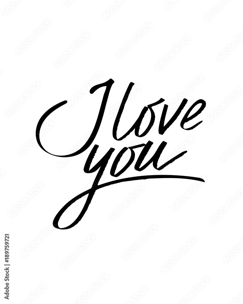 Obraz premium I love you. I heart you. Valentines day calligraphy card. Hand drawn design elements. Handwritten modern brush lettering.