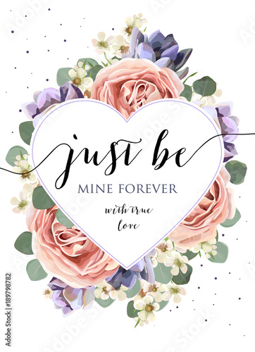 Vector floral card design with watercolor lavender garden pink rose,  ultra violet succulents eucalyptus branches and leaves. Lovely Valentine day postcard. Heart shape frame with "Just be mine" quote