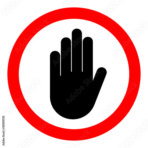NO ENTRY sign. STOP HAND in red circle. Vector icon.