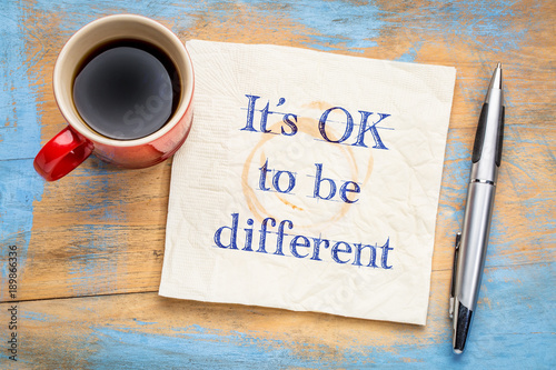 It is OK to be different - note on napkin