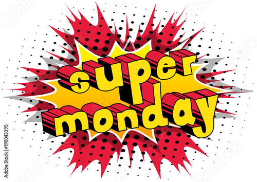 Super Monday - Comic book style word on abstract background.