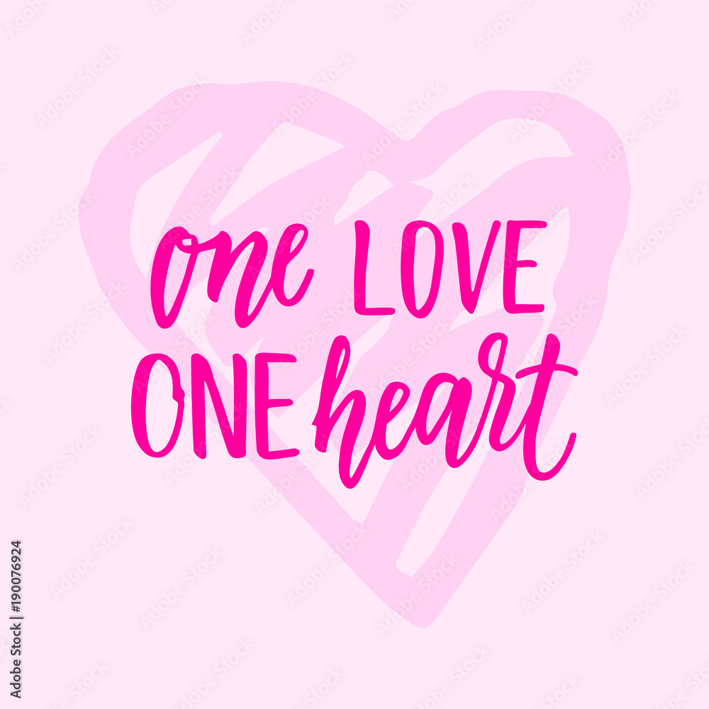 One love One heart! Modern calligraphy phrase and romantic hand drawn doodle.