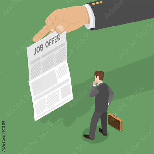 Job offer flat isometric vector concept. Businessman is standing in front of the paper sheet with new job conditions that is held by a big hand.