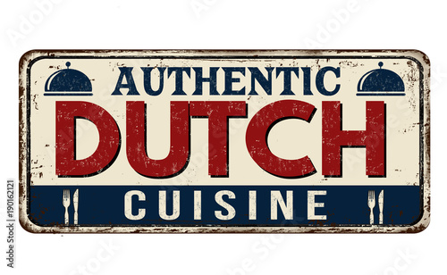 Authentic Dutch cuisine vintage rusty metal sign