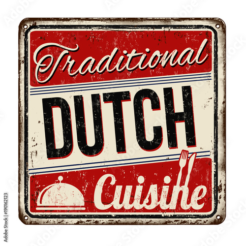 Traditional Dutch cuisine vintage rusty metal sign