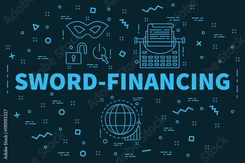 Conceptual business illustration with the words sword-financing