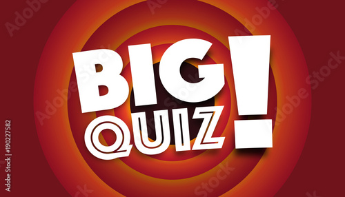 Big quiz