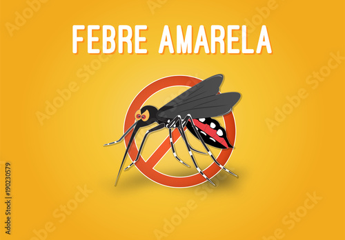 Febre Amarela Alerta contra o Mosquito