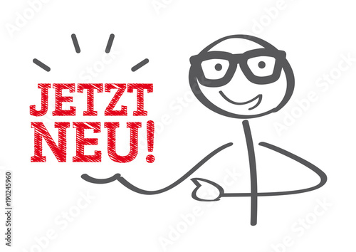 Jetzt neu - Strichmännchen hält Hinweis