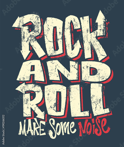 Rock and roll grunge print, vector graphic design. t-shirt print lettering.