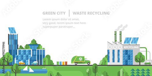 Ecology landscape. Green city, waste recycling.