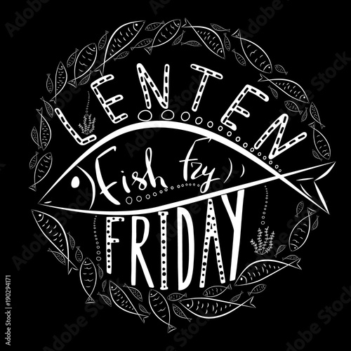 Traditional menu for Lent fasting celebration. Handwritten text  Fish Fry.  The symbol of the Christian religion. Vector design. .