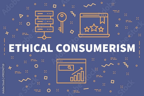 Conceptual business illustration with the words ethical consumerism