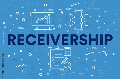 Conceptual business illustration with the words receivership photo