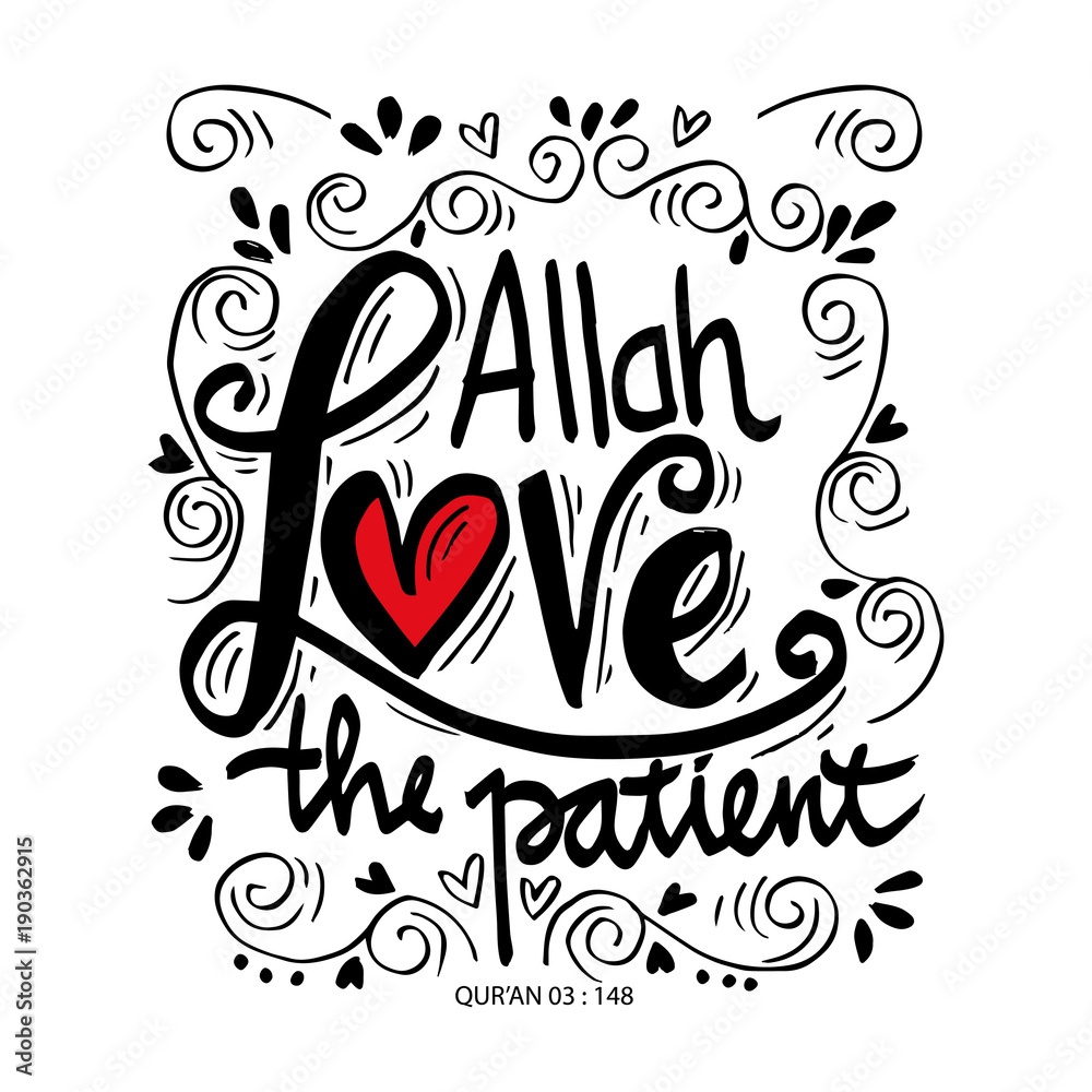 Allah love the patient. Quote quran. Hand lettering calligraphy.