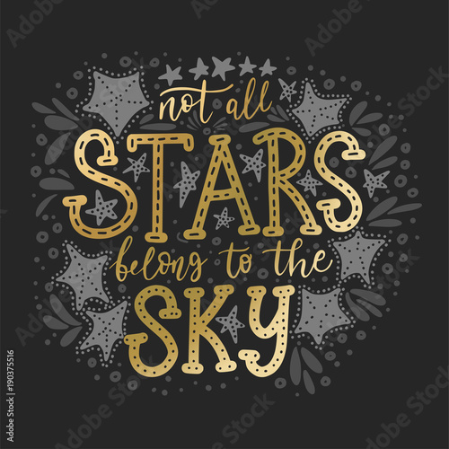 Not all stars belong to the sky. Vector