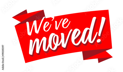 We have moved