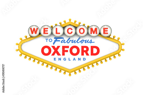 Welcome to Oxford sign in classic las vegas style design . 3D Rendering