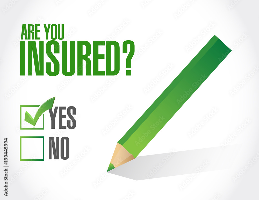 Are you insured approval sign concept illustration Are you insured approval sign concept illustration