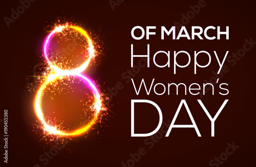 Happy womens day. 8 march. Bright 3d banner on dark red backdrop. Neon circles with glow and firework. Greeting card for International women day design. Neon vector illustration with flash light.