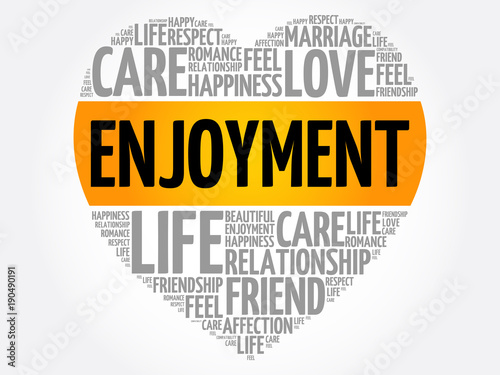 Enjoyment word cloud collage, heart concept background