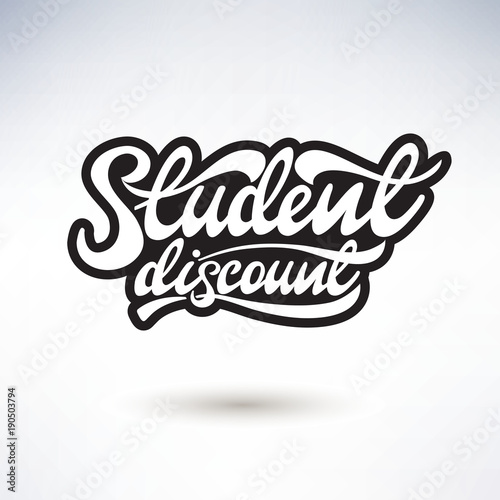 Vector illustration with lettering Student discount.