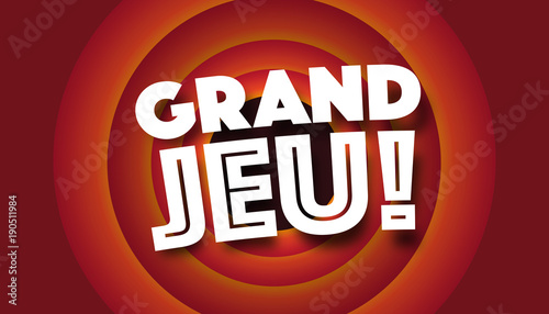 Grand jeu !