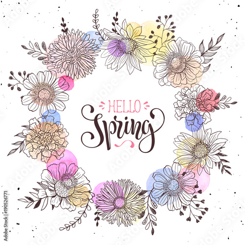 Floral wreath with Hello Spring text. Romantic template for greeting cards and invitation. Spring vector wording with hand drawn flowers and watercolor spots on white background.