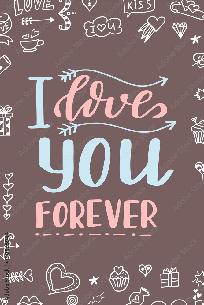 Valentine Day poster. Hand drawn poster or card. Love messages. handwritten calligraphy tex. Vector illustration Valentine Day poster. Hand drawn poster or card. Love messages. handwritten calligraphy tex. Vector illustration