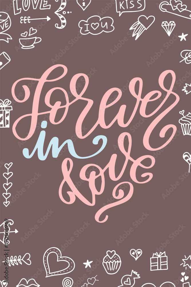 Valentine Day poster. Hand drawn poster or card. Love messages. handwritten calligraphy tex. Vector illustration Valentine Day poster. Hand drawn poster or card. Love messages. handwritten calligraphy tex. Vector illustration