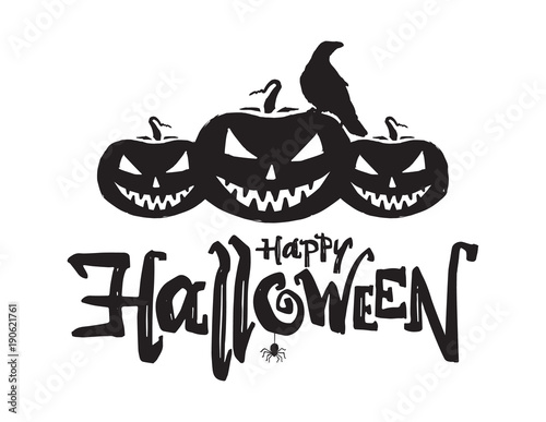 Vector illustration: Hand drawn lettering composition of Happy Halloween with pumpkins, raven and spider