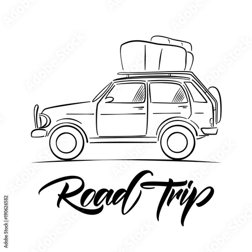 Hand drawn travel car with luggage on the roof and handwritten type lettering of Road Trip. Sketch line design.