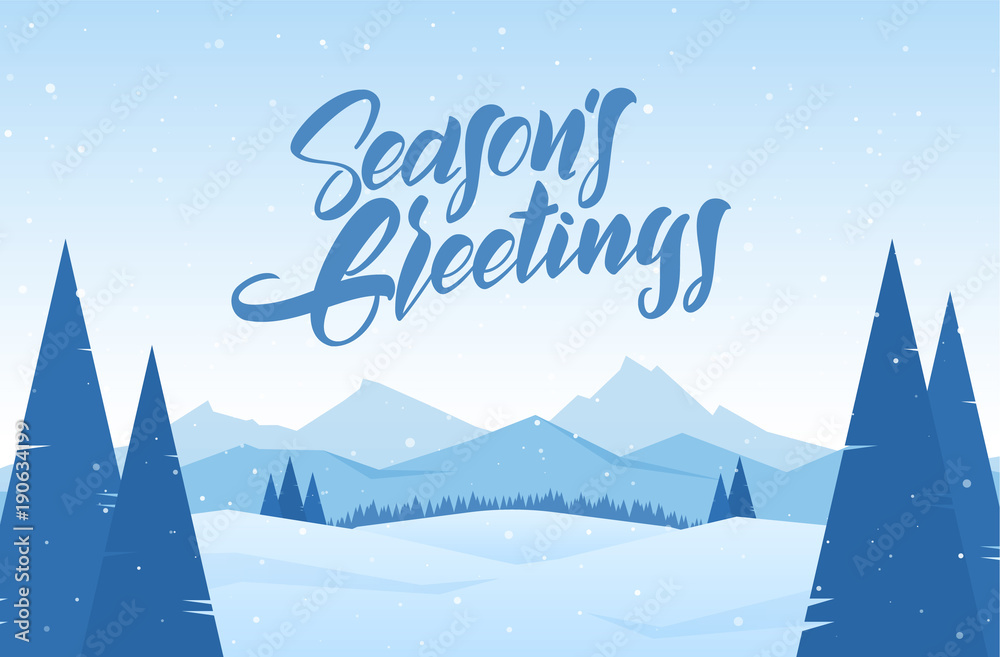 Vector illustration. Winter snowy landscape with hand drawn lettering of Season's Greetings, pines and mountains