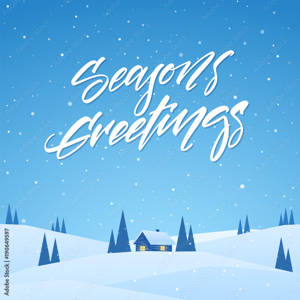 Winter christmas landscape with cartoon house on snowy hills and handwritten lettering of Season's Greetings.