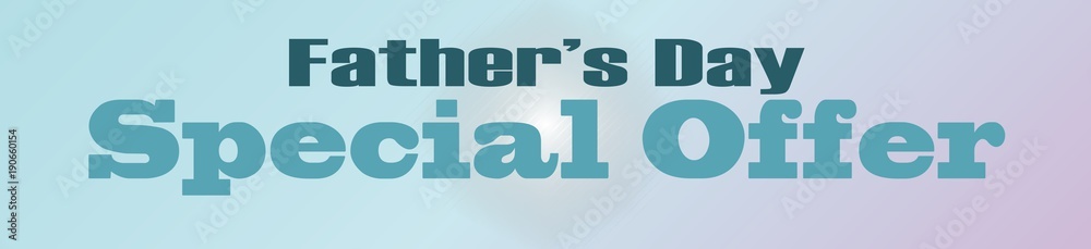 Father's Day, Special Offer, Big Sale, Discount, Vector Illustration, Banner Father's Day, Special Offer, Big Sale, Discount, Vector Illustration, Banner
