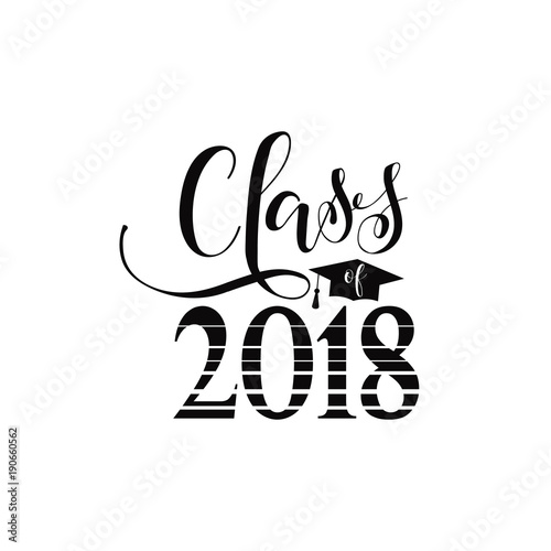 vector illustration of a graduating class in 2018. Graphics elements for t-shirts, and the idea for the badge or sign