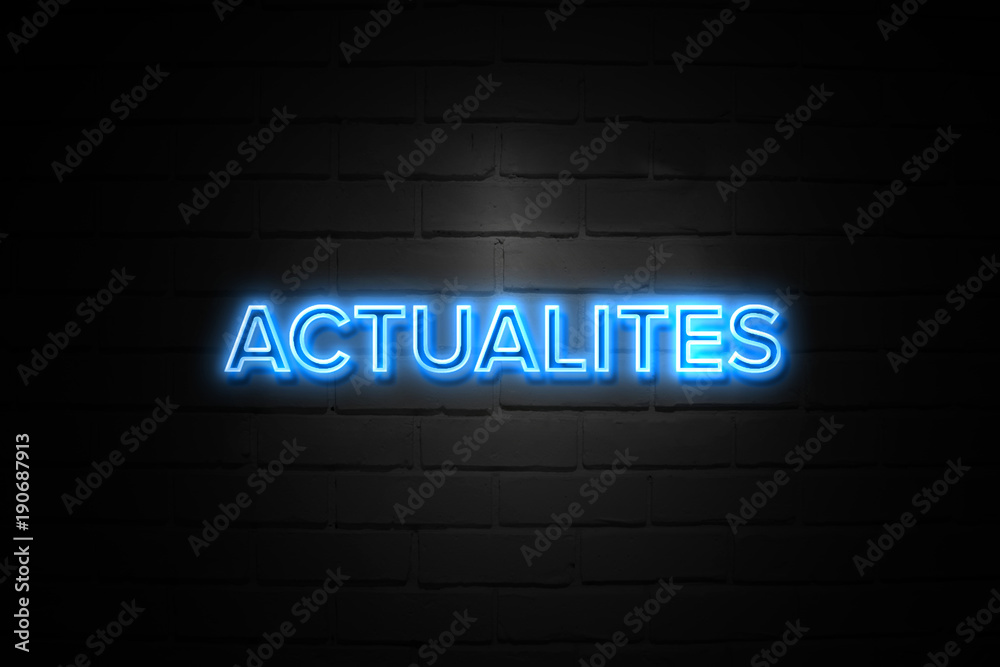Actualites neon Sign on brickwall Actualites neon Sign on brickwall