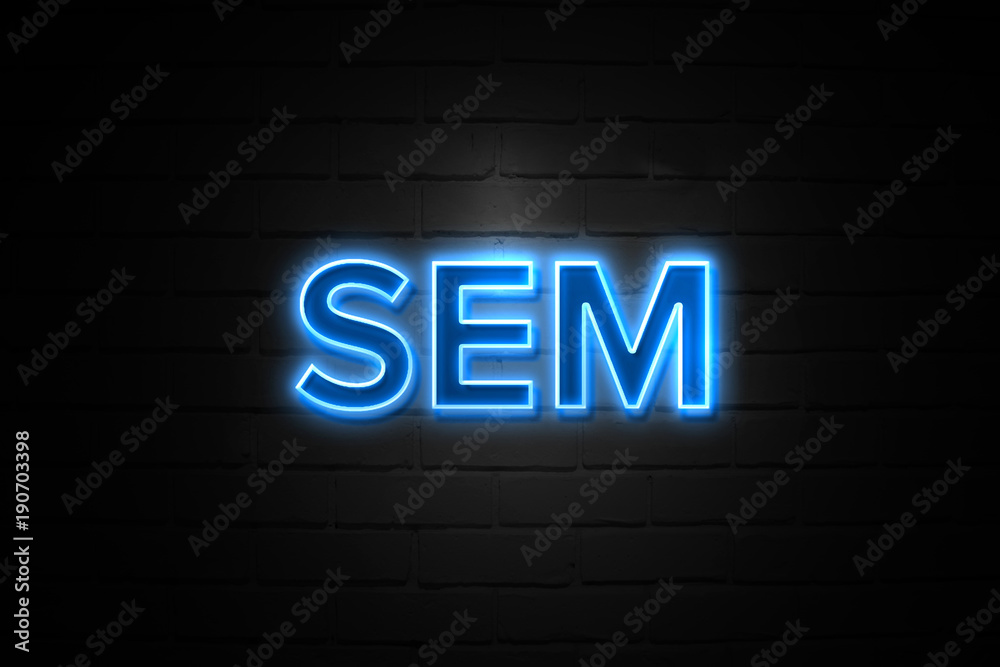 Sem neon Sign on brickwall Sem neon Sign on brickwall