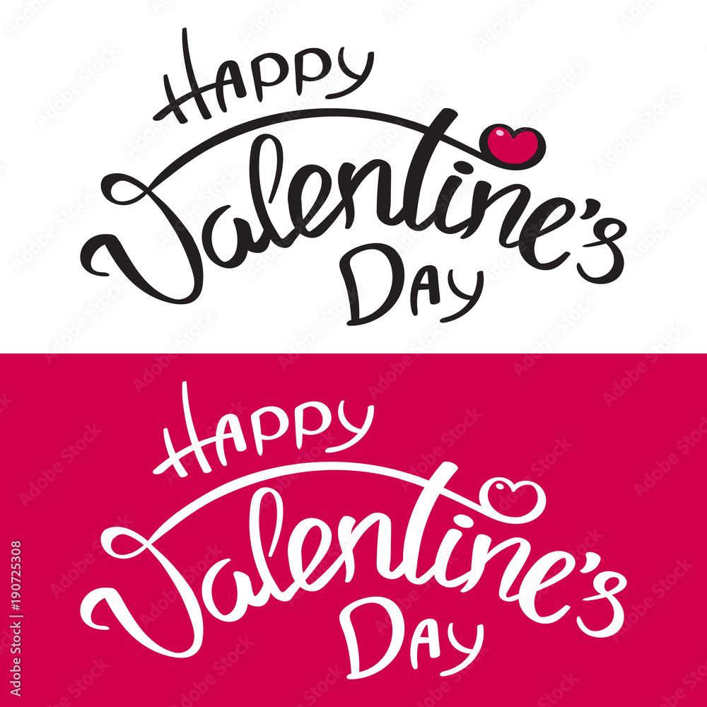 Set of 2 Happy Valentine's Day handwritten inscriptions. Hand drawn lettering. Vector graphics illustration.