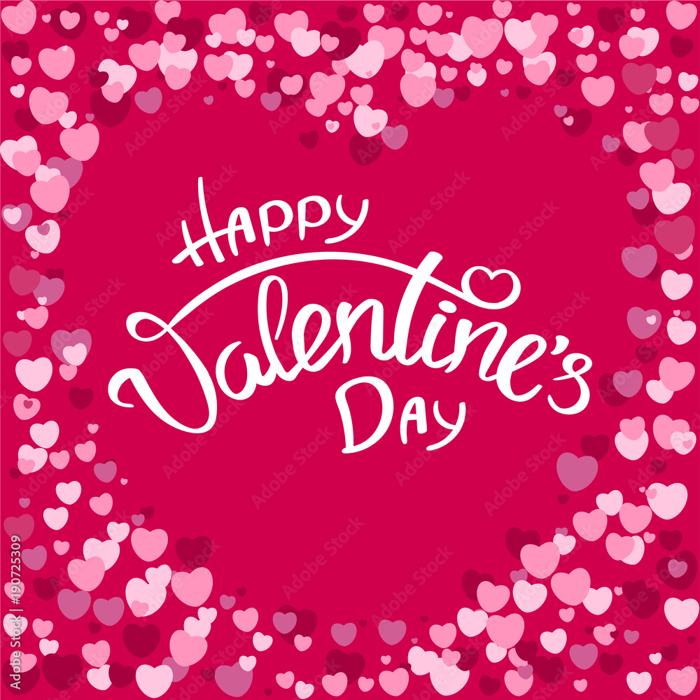 Happy Valentine's Day card with hand drawn lettering. Decorative poster with handwritten inscription. Vector graphics illustration.