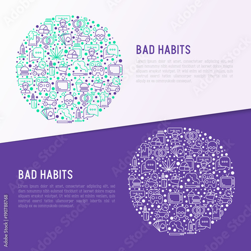 Bad habits concept in circle with thin line icons: abuse, alcoholism, cigarette, marijuana, drugs, fast food, poker, promiscuity, tv, video games. Modern vector iilustration for banner, print media.