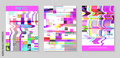Glitch Futuristic Posters  Covers Set. Hipster Design Compositions for Brochures  Flyers  Placards. Trendy Template. Vector illustration