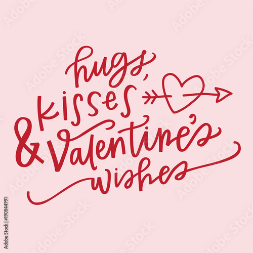 Hugs, Kisses & Valentine's Wishes