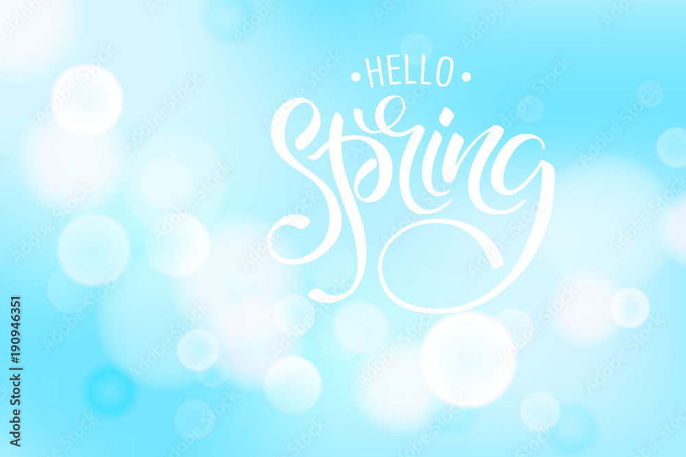 Hello Spring. Background with bokeh and handwritten lettering