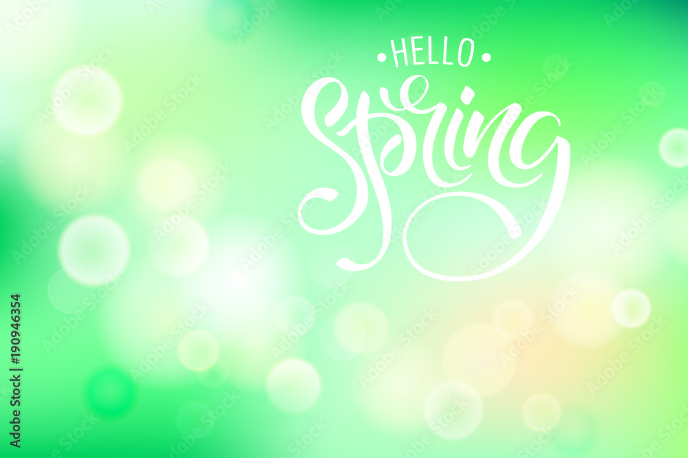 Hello Spring. Background with bokeh and handwritten lettering