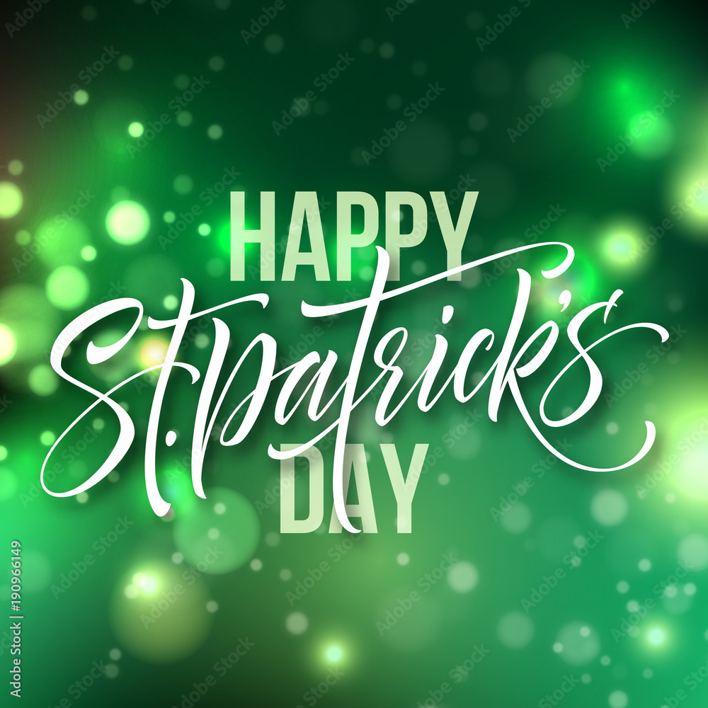 St. Patricks day card greeting lettering on green bokeh background. Vector illustration