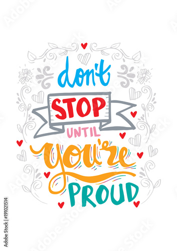 Don't stop until you're proud motivational quote